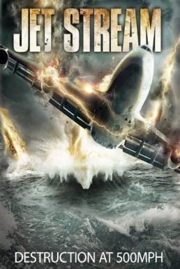 Jet Stream พลังพายุมหากาฬ (2013)